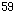59,